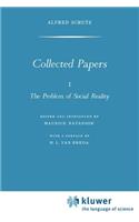 Collected Papers I. the Problem of Social Reality