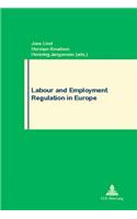 Labour and Employment Regulation in Europe
