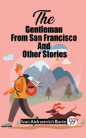 Gentleman From San Francisco And Other Stories