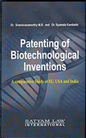 Patenting of Biotechnological Inventions: A Comparative Study of EU, USA and India