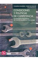 Condiciones y Politicas de Competencia. Economias Pequenas de Centroamerica y El Caribe
