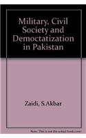 Military, Civil Society and Democtatization in Pakistan