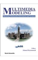 Multimedia Modeling, Modeling Multimedia Information and Systems - Proceedings of the First International Workshop