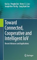 Toward Connected, Cooperative and Intelligent Iov