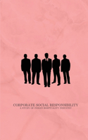 Corporate Social Responsibility A Study of Indian Hospitality Industry