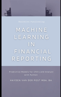 Machine Learning in Financial Reporting