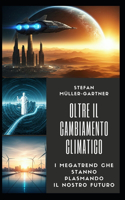 Oltre il Cambiamento Climatico