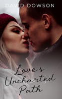 Love's Uncharted Path