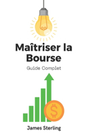 Maîtriser la Bourse