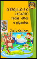 O Esquilo E O Lagarto