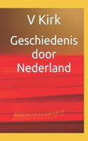 Geschiedenis door Nederland