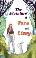 THE ADVENTURE OF TARA AND LIVVY A pure love between a girl and her bunny