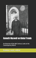 Kenneth Maxwell on Global Trends
