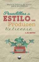 Pesadillas de estilo que producen urticaria (PEPU)