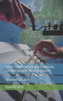 Linux+ Unofficial Practice Questions for the CompTIA XK0-004 Exam: (10 Technology @ Examreview)