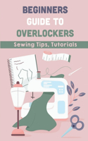 Beginners Guide To Overlockers