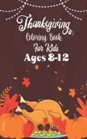 Thanksgiving Coloring Book For Kids Ages 8-12