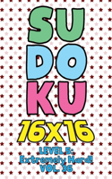 Sudoku 16 x 16 Level 5: Extremely Hard! Vol. 36: Play 16x16 Grid Sudoku Extremely Hard Level Volume 1-40 Solve Number Puzzles Become A Sudoku Expert On The Road Activity Pa