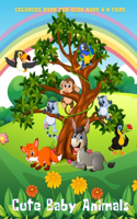 Cute Baby Animals - Coloring Book For Kids Ages 4-8 Yars