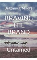 Braving the Brand