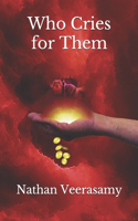 Who Cries for Them