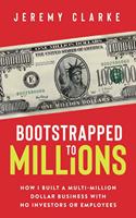 Bootstrapped to Millions