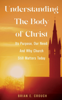 Understanding The Body of Christ