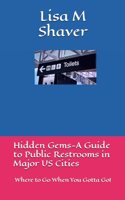 Hidden Gems-A Guide to Public Restrooms in Major US Cities