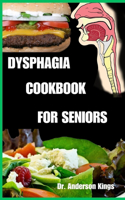 Dysphagia Cookbook for Seniors