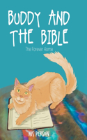 Buddy and the Bible: The Forever Home(Buddy and the Bible)