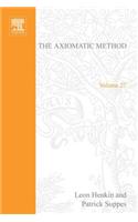The Axiomatic Method: With Special References to Geometry and Physics(27 Studies in Logic and the Foundations of Mathematics)