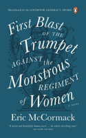 First Blast of the Trumpet Against the Monstrous Regiment of Women