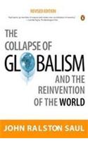 The Collapse of Globalism and the Reinvention of the World