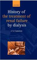 A History of the Treatment of Renal Failure by Dialysis