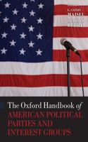 Oxford Handbook of American Political Parties and Interest Groups