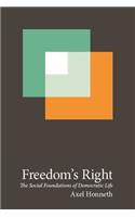 Freedom's Right: The Social Foundations of Democratic Life