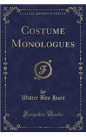 Costume Monologues (Classic Reprint)