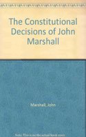 The Constitutional Decisions of John Marshall