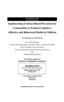 Implementing Evidence-Based Prevention by Communities to Promote Cognitive, Affective, and Behavioral Health in Children