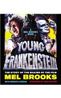 Young Frankenstein: A Mel Brooks Book