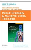 Medical Terminology Online with Elsevier Adaptive Learning for Medical Terminology & Anatomy for Coding (Retail Access Card)