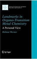 Landmarks in Organo-Transition Metal Chemistry
