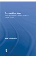 Tocqueville's Virus: Utopia and Dystopia in Western Social and Political Thought