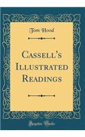 Cassell's Illustrated Readings (Classic Reprint)