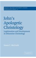 John's Apologetic Christology