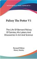 Palissy The Potter V1