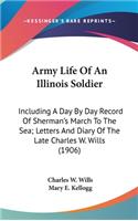 Army Life Of An Illinois Soldier