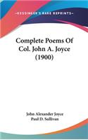Complete Poems Of Col. John A. Joyce (1900)