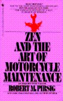 Zen and the Art of Motorcycle Maintenance