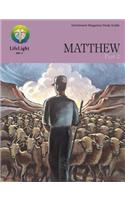 Matthew, Part 2 - Leaders Guide (Teacher): (Life Light In-Depth Bible Study)